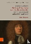  - Schriften Zur Reise Herzog Friedrichs Von Sachsen-Gotha Nach Frankreich Und Italien 1667 Und 1668 - Eine Edition
