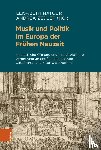  - Musik und Politik im Europa der Frühen Neuzeit