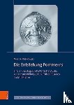 Rebkowski, Prof. Dr. Marian - Die Entstehung Pommerns