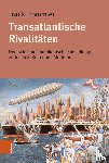 Trommler, emer. Univ.-Prof. Dr. Frank - Transatlantische Rivalitaten