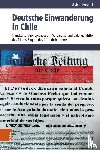 Frevert, Astrid - Deutsche Einwanderung in Chile