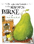 Strid, Jakob Martin - Die unglaubliche Geschichte von der Riesenbirne