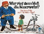 Krüss, James - Wer rief denn bloß die Feuerwehr