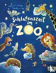 Schoenwald, Sophie - Schlafenszeit im Zoo