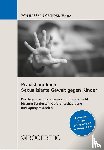  - Praxishandbuch Sexualisierte Gewalt gegen Kinder