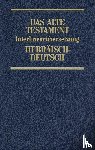 Steurer, Rita Maria - Interlinearübersetzung Altes Testament, hebr.-dt., Band 2