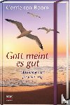 Boom, Corrie ten - Gott meint es gut