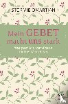 Omartian, Stormie - Mein Gebet macht uns stark