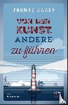 Härry, Thomas - Von der Kunst, andere zu führen