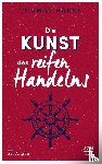 Härry, Thomas - Die Kunst des reifen Handelns