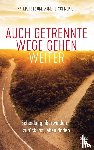 Mauritz, Kai, Schnepper, Arndt E. - Auch getrennte Wege gehen weiter