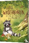 Toepel, Kerstin - Vom kleinen Waschbären, der nicht wusste, dass er was ganz Besonderes ist