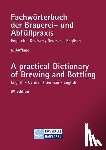  - Fachwörterbuch der Brauerei- und Abfüllpraxis englisch-deutsch / deutsch-englisch