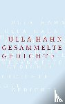 Hahn, Ulla - Gesammelte Gedichte