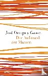 Ortega y Gasset, José - Der Aufstand der Massen
