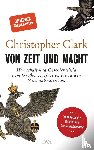 Clark, Christopher - Von Zeit und Macht