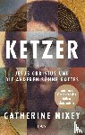 Nixey, Catherine - Ketzer