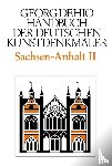 Dehio, Georg - Dehio - Handbuch Der Deutschen Kunstdenkmaler / Sachsen-Anhalt Bd. 2