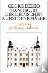 Dehio, Georg - Dehio - Handbuch der deutschen Kunstdenkmaler / Hamburg, Schleswig-Holstein