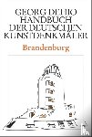 Dehio, Georg - Dehio - Handbuch der deutschen Kunstdenkmaler / Brandenburg