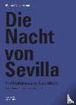 Neukirchner, Manuel - Die Nacht von Sevilla. Fußballdrama in 5 Akten