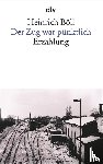 Boll, Heinrich - Der Zug war punktlich