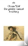 Wolf, Christa - Der geteilte Himmel