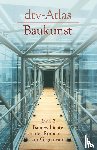 Müller, Werner, Vogel, Gunther - dtv - Atlas Baukunst 2