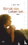 Haar, Jaap ter - Behalt das Leben lieb