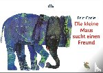 Carle, Eric - Die kleine Maus sucht einen Freund