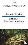 Wallace, Edgar, Christie, Agatha, Sayers, Dorothy L. - Detective Stories