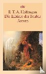 Hoffmann, Ernst Theodor Amadeus - Die Elixiere des Teufels