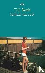 Boyle, Tom Coraghessan - Schluß mit cool