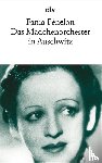 Fenelon, Fania - Das Mädchenorchester in Auschwitz