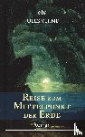 Verne, Jules - Reise zum Mittelpunkt der Erde