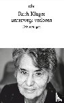 Klüger, Ruth - unterwegs verloren
