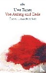 Timm, Uwe - Von Anfang und Ende