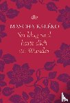 Kaleko, Mascha - Sei klug und halte Dich an Wunder