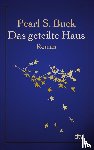 Buck, Pearl S. - Das geteilte Haus