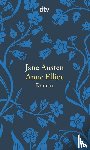 Austen, Jane - Anne Elliot oder die Kraft der Überredung