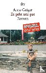Geiger, Arno - Es geht uns gut