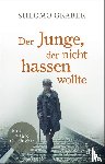 Graber, Shlomo - Der Junge, der nicht hassen wollte