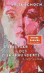 Schoch, Julia - Das Liebespaar des Jahrhunderts