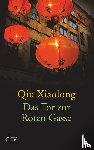 Qiu, Xiaolong - Das Tor zur roten Gasse