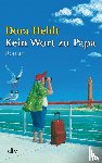 Heldt, Dora - Kein Wort zu Papa