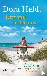 Heldt, Dora - Jetzt mal unter uns ...