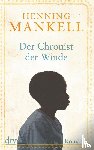 Mankell, Henning - Der Chronist der Winde