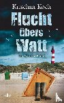 Koch, Krischan - Flucht übers Watt