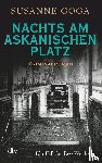 Goga, Susanne - Nachts am Askanischen Platz