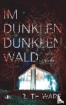 Ware, Ruth - Im dunklen, dunklen Wald